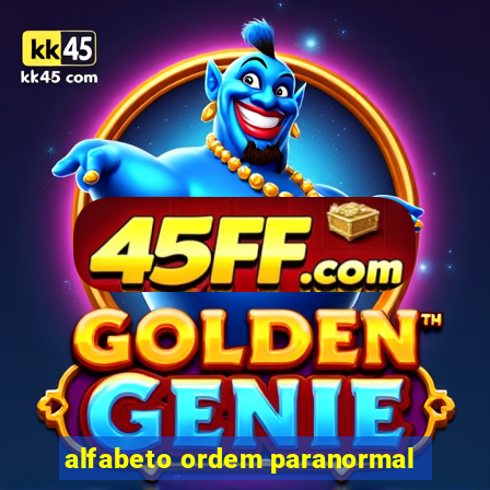 alfabeto ordem paranormal